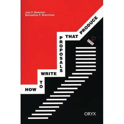 How to Write Proposals That Produce - Paperback