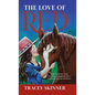 The Love of Red: A girl's journey back to riding through the love and bond of a special horse. - Hardcover
