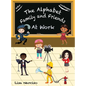 The Alphabet Family and Friends A to Z: At Work - Hardcover