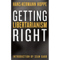 Getting Libertarianism Right - Paperback