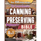 The Comprehensive Canning and Preserving Beginner's Bible: 8 Books in 1 Elevate Your Kitchen Skills with Simple, Step-by-Step Guides to Perfect Jams, - Paperback