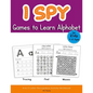 I Spy Games to Learn Alphabet for Kids 4-8 Ages: Tracing, Find, Mazes, A to Z Letter Recognition Activity Workbook - Paperback