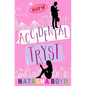 Accidental Tryst: A Romantic Comedy - Paperback