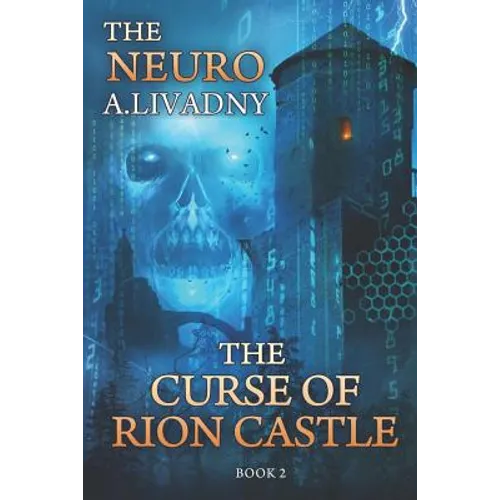 The Curse of Rion Castle (The Neuro Book #2): LitRPG Series - Paperback