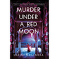Murder Under a Red Moon: A 1920s Bangalore Mystery - Library Binding
