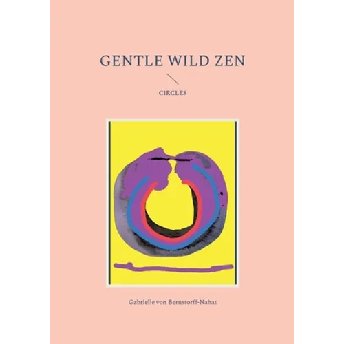 Gentle Wild Zen: Circles - Paperback