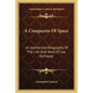 A Conqueror of Space: An Authorized Biography of the Life and Work of Lee DeForest - Paperback