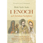 1 Enoch as Christian Scripture: A Study in the Reception and Appropriation of 1 Enoch in Jude and the Ethiopian Orthodox Tewahǝdo Canon - Hardcover
