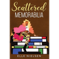 Scattered Memorabilia - Paperback