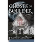 Ghosts of Boulder - Hardcover