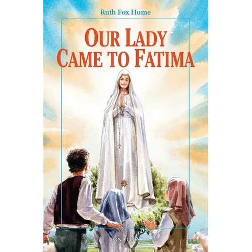 Our Lady Came to Fatima - Paperback