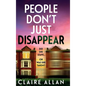 People Don't Just Disappear - Hardcover