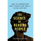The Science of Reading People: How to Understand What People Are Really Saying and Why - Paperback