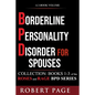 Borderline Personality Disorder for Spouses-Collection: Books 1-3 of the Roses and Rage BPD Series - Paperback
