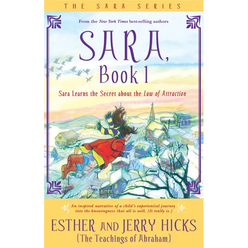 Sara, Book 1: Sara Learns the Secret about the Law of Attraction - Paperback