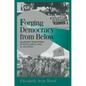 Forging Democracy from Below: Insurgent Transitions in South Africa and El Salvador - Paperback