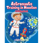 Astronauts Training in Houston Coloring Book - Paperback