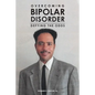 Overcoming Bipolar Disorder: Defying the Odds - Paperback