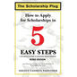 The Scholarship Plug: How to Apply for Scholarships in 5 Easy Steps, BOSS Edition - Paperback