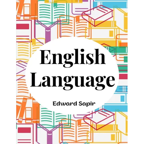 English Language: An Introduction to the Study of Speech - Paperback