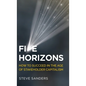 Five Horizons: How to Succeed in the Age of Stakeholder Capitalism - Hardcover