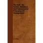 The Soil - Its Nature, Relations And Fundamental Principles Of Management - Paperback