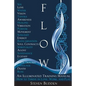 Flow: An Illuminated Training Manual: How to Thrive in Love, Work, and Play - Paperback