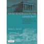 Archaeologies of the Greek Past: Landscape, Monuments, and Memories - Paperback