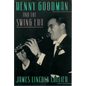 Benny Goodman and the Swing Era - Hardcover