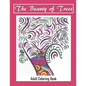 The Beauty of Trees - Adult Coloring Book: Therapy for a Busy Mind - Track Your Moods using Color - Paperback