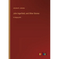 John Ingerfield, and Other Stories: in large print - Paperback