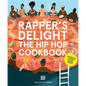 Rapper's Delight: The Hip Hop Cookbook - Paperback