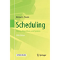 Scheduling: Theory, Algorithms, and Systems - Paperback
