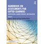 Handbook on Assessments for Gifted Learners: Identification, Learning Progress, and Evaluation - Paperback