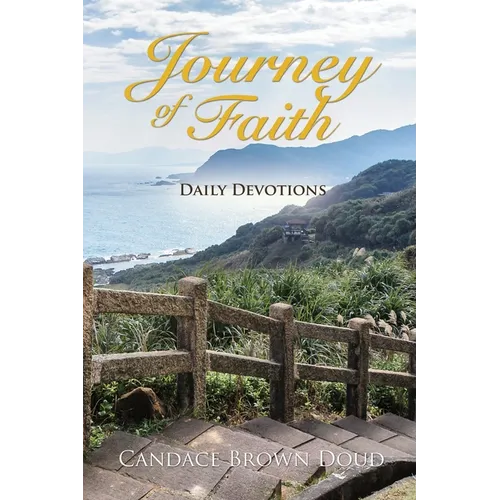 Journey of Faith: Daily Devotions - Paperback