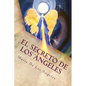 El Secreto de los Angeles: Una Vida Angelical - Paperback