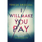 I Will Make You Pay - Paperback
