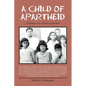 A Child of Apartheid: A Memoir of a Colored Capetonian - Paperback