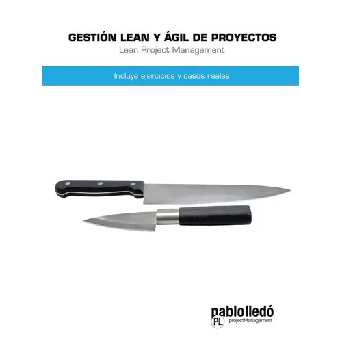 Gestion Lean y Agil de Proyectos: Incluye Ejercicios y Casos Reales - Paperback