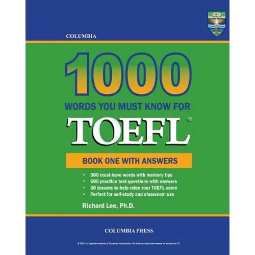 Columbia 1000 Words You Must Know for TOEFL: Book One with Answers - Paperback