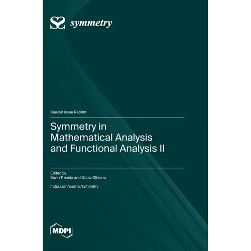 Symmetry in Mathematical Analysis and Functional Analysis II - Hardcover