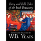 Fairy and Folk Tales of the Irish Peasantry by W.B.Yeats, Social Science, Folklore & Mythology - Hardcover