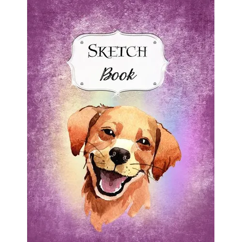 Sketch Book: Dog Sketchbook Scetchpad for Drawing or Doodling Notebook Pad for Creative Artists #4 - Paperback