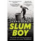Slum Boy: One of the Most Moving Accounts of Non-Fiction Ever Written - Paperback