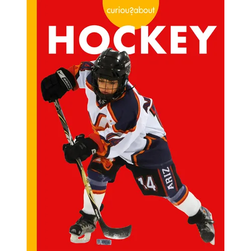 Curious about Hockey - Library Binding