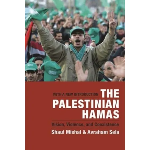The Palestinian Hamas: Vision, Violence, and Coexistence - Paperback