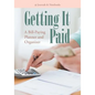 Getting It Paid: A Bill-Paying Planner and Organizer - Paperback