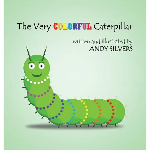The Very Colorful Caterpillar - Hardcover