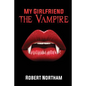 My Girlfriend the Vampire - Paperback