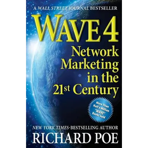 Wave 4: Network Marketing in the 21st Century - Paperback